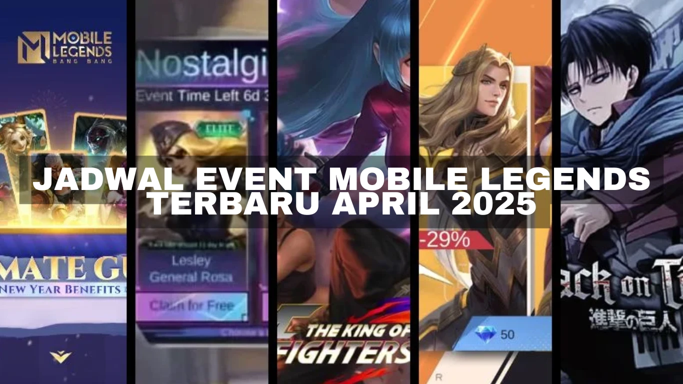 Jadwal Event Mobile Legends Terbaru April 2025