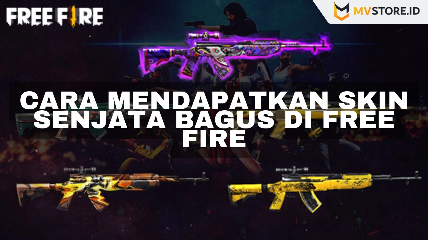 Cara mendapatkan Skin senjata Bagus di Free Fire