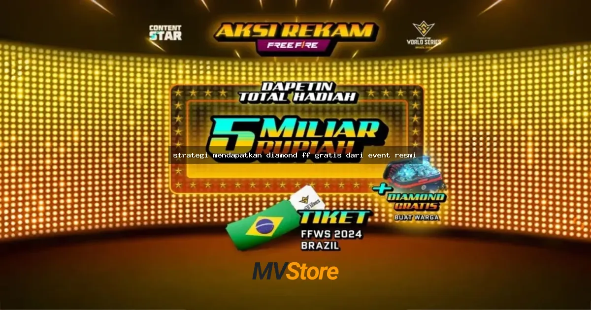 strategi mendapatkan diamond ff gratis dari event resmi