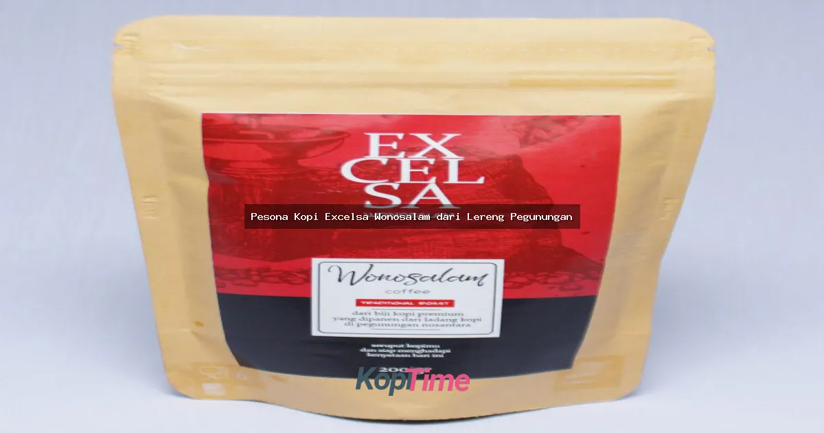 Pesona Kopi Excelsa Wonosalam dari Lereng Pegunungan