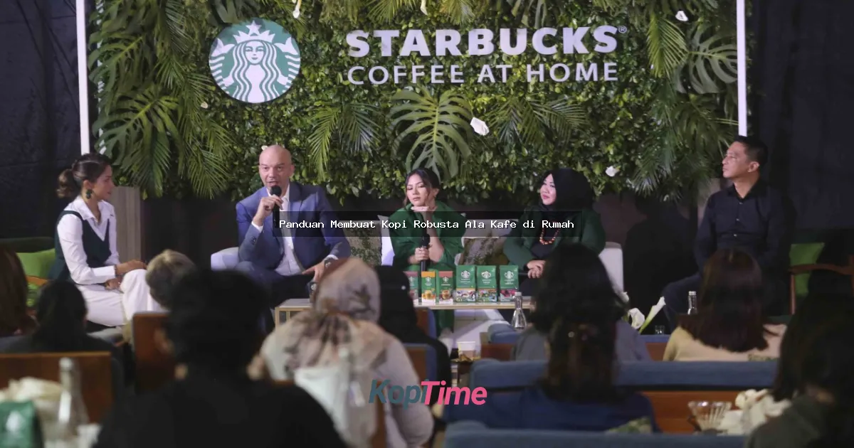 Panduan Membuat Kopi Robusta Ala Kafe di Rumah