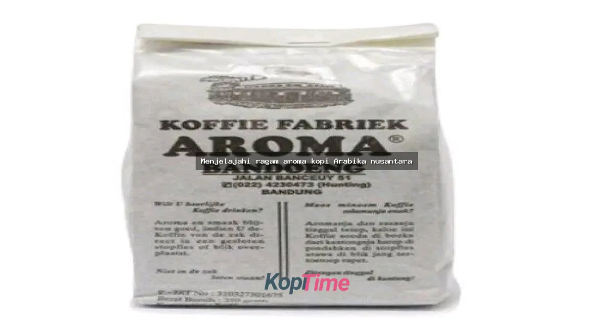 Menjelajahi ragam aroma kopi Arabika nusantara