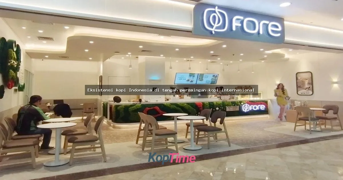 Eksistensi kopi Indonesia di tengah persaingan kopi internasional