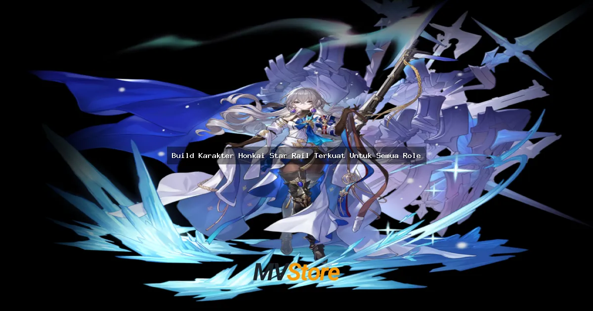 Build Karakter Honkai Star Rail Terkuat Untuk Semua Role