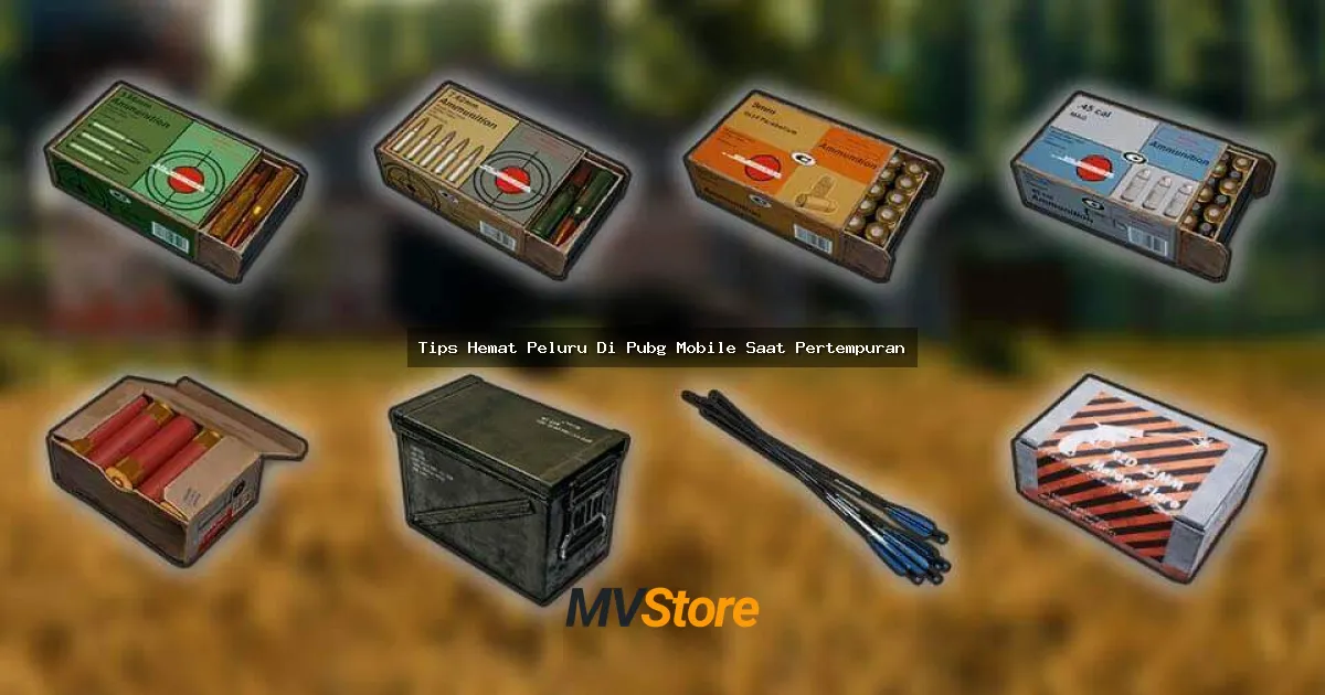 Tips Hemat Peluru Di Pubg Mobile Saat Pertempuran: Main Cerdas Biar Ga Bokek Ammo!