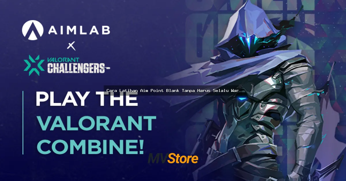 Cara Latihan Aim Point Blank Tanpa Harus Selalu War: Upgrade Skill Tanpa Ribet!