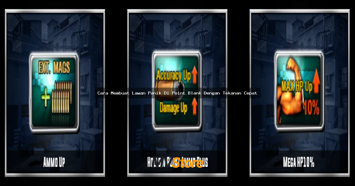 Cara Membuat Lawan Panik Di Point Blank Dengan Tekanan Cepat: Tips Main Anti-Stress!