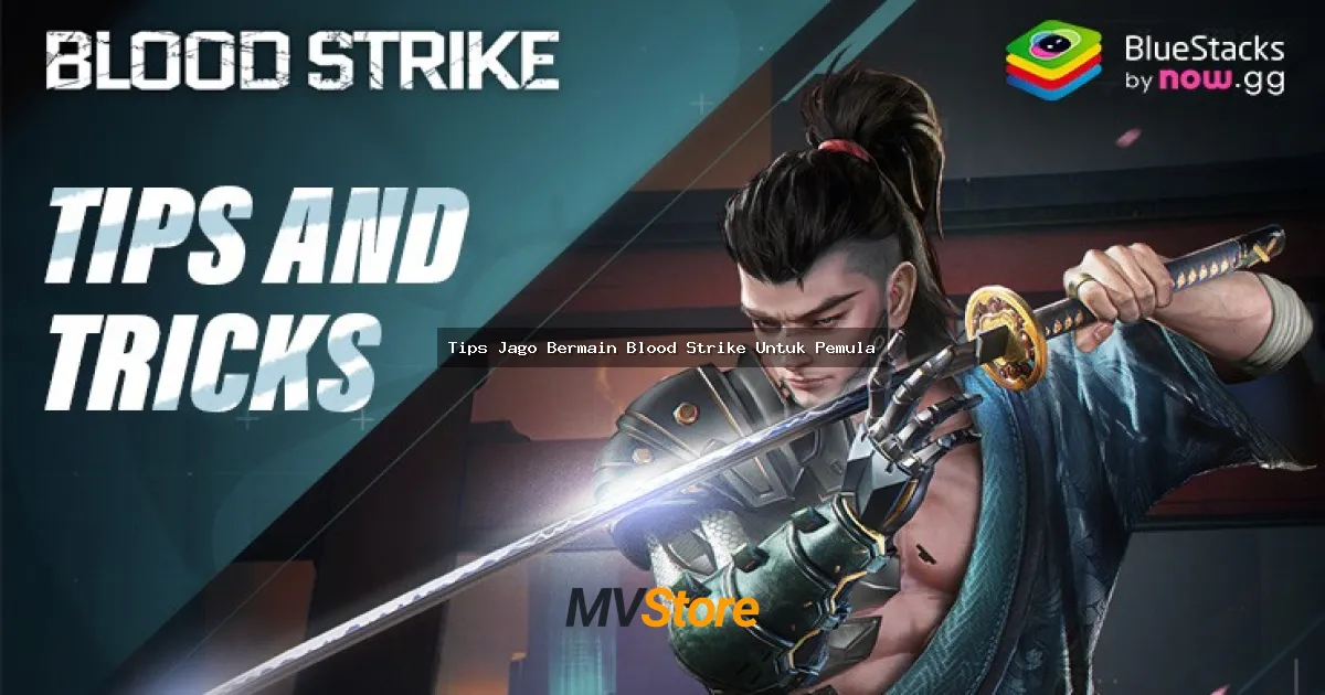 Tips Jago Bermain Blood Strike Untuk Pemula: Dari Noob Jadi Pro!