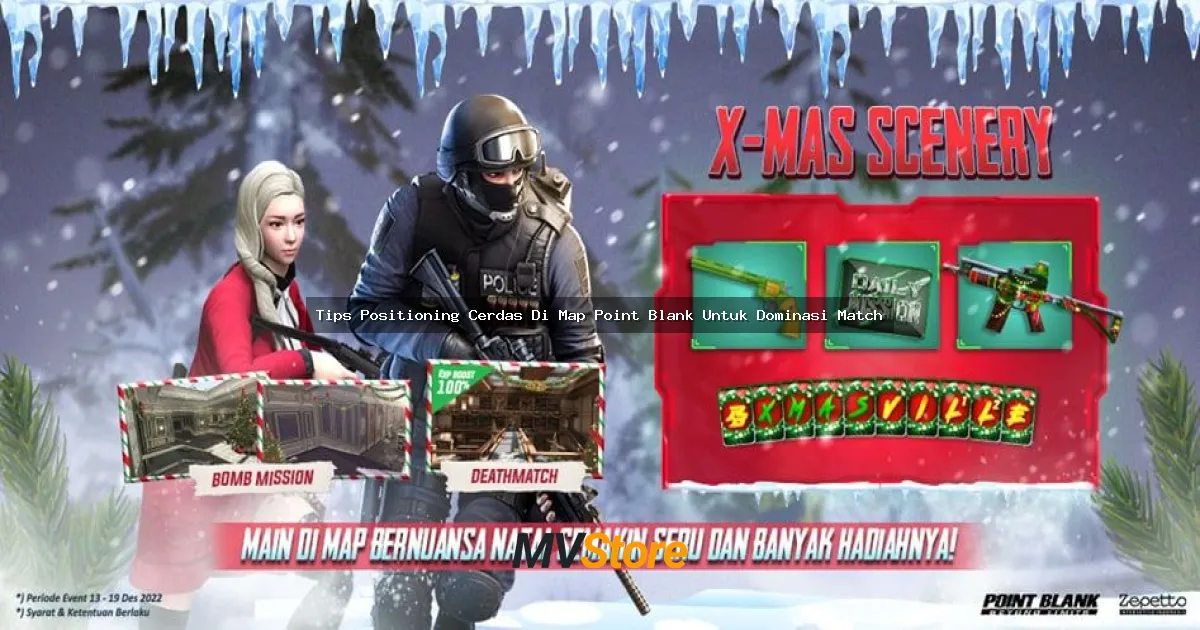 Tips Positioning Cerdas Di Map Point Blank Untuk Dominasi Match