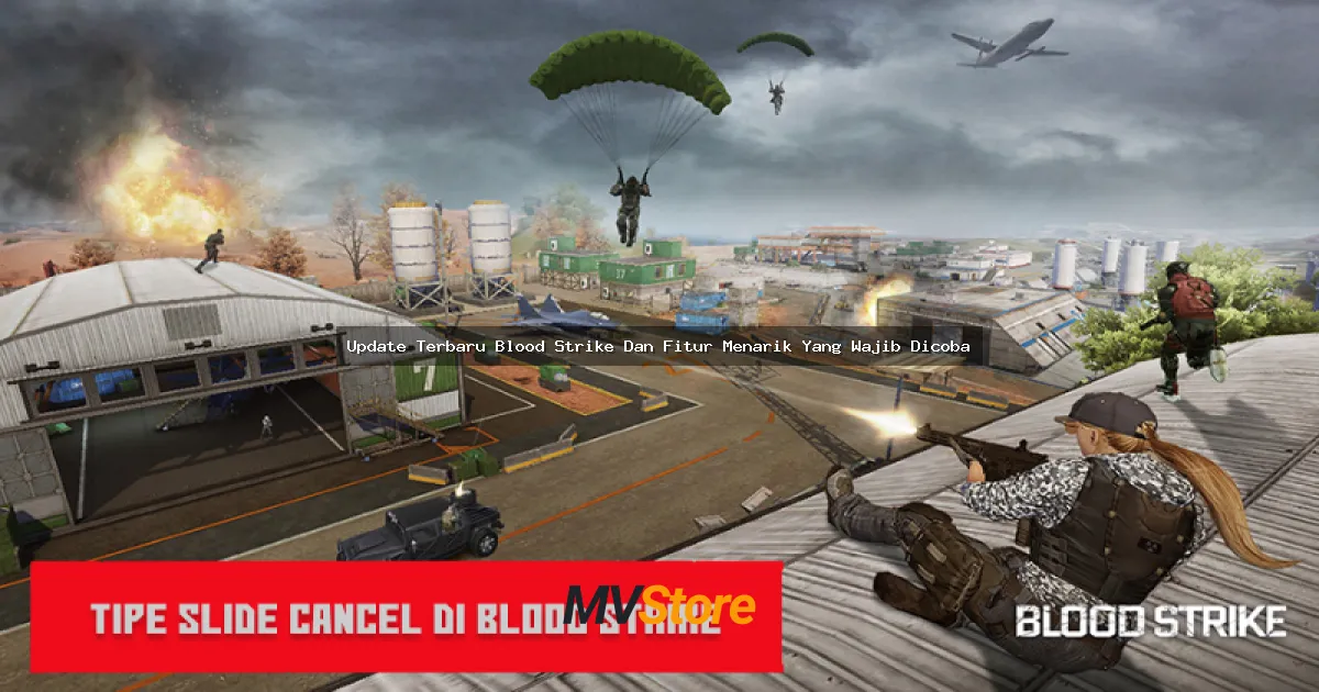 Update Terbaru Blood Strike Dan Fitur Menarik Yang Wajib Dicoba