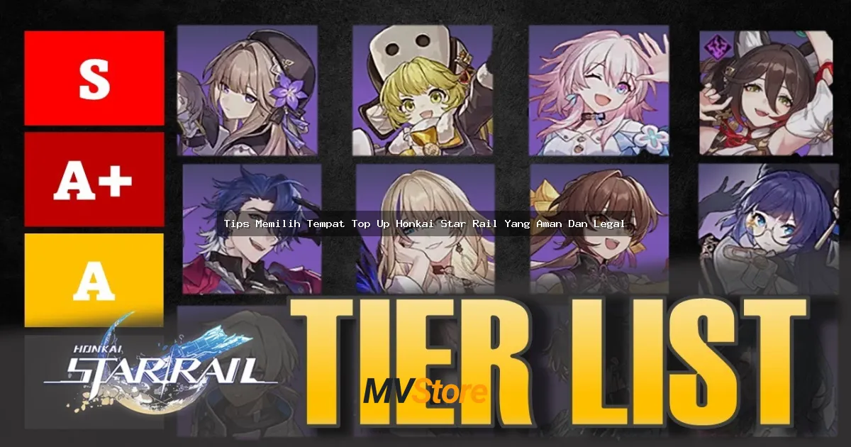 Tips Memilih Tempat Top Up Honkai Star Rail Yang Aman Dan Legal