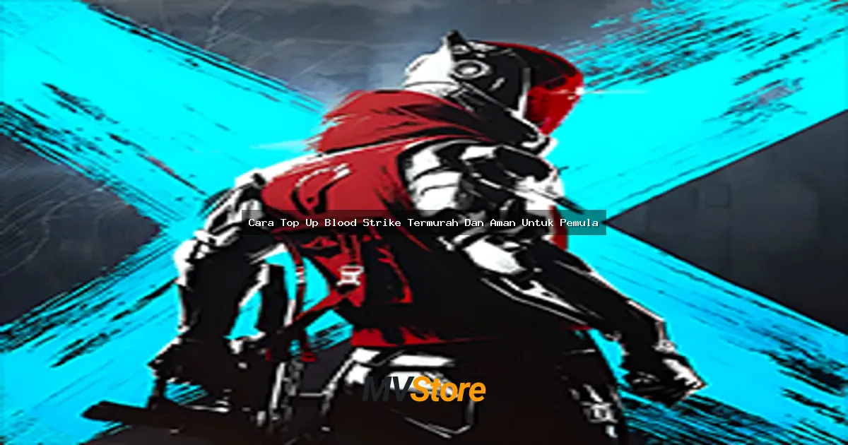 Cara Top Up Blood Strike Termurah Dan Aman Untuk Pemula: Panduan Lengkap Anti Ribet!