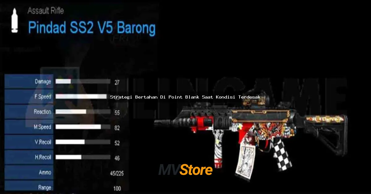 Strategi Bertahan Di Point Blank Saat Kondisi Terdesak: Survival Guide buat Gamers Gaul