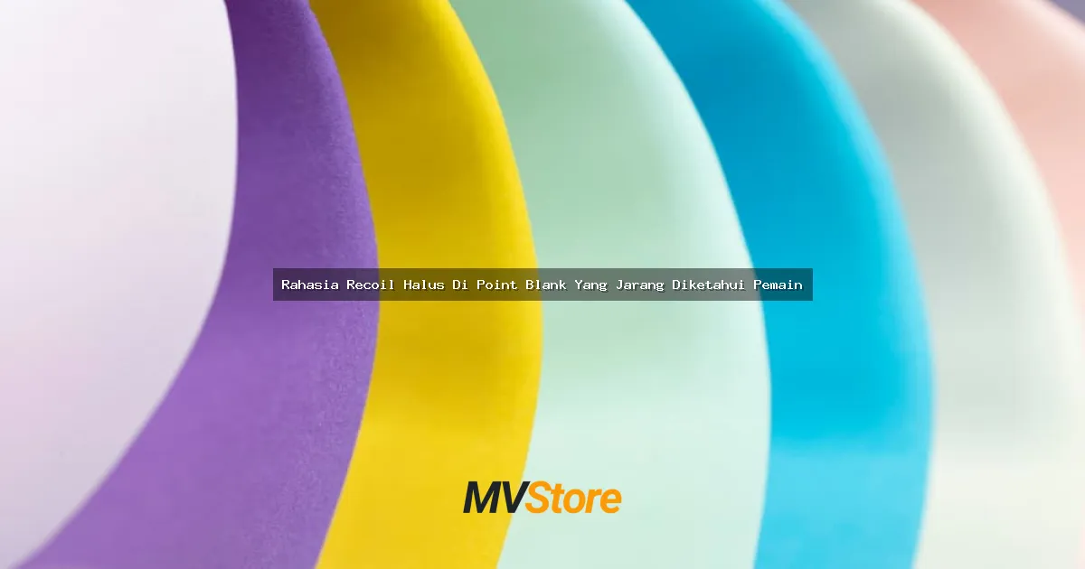 Rahasia Recoil Halus Di Point Blank Yang Jarang Diketahui Pemain