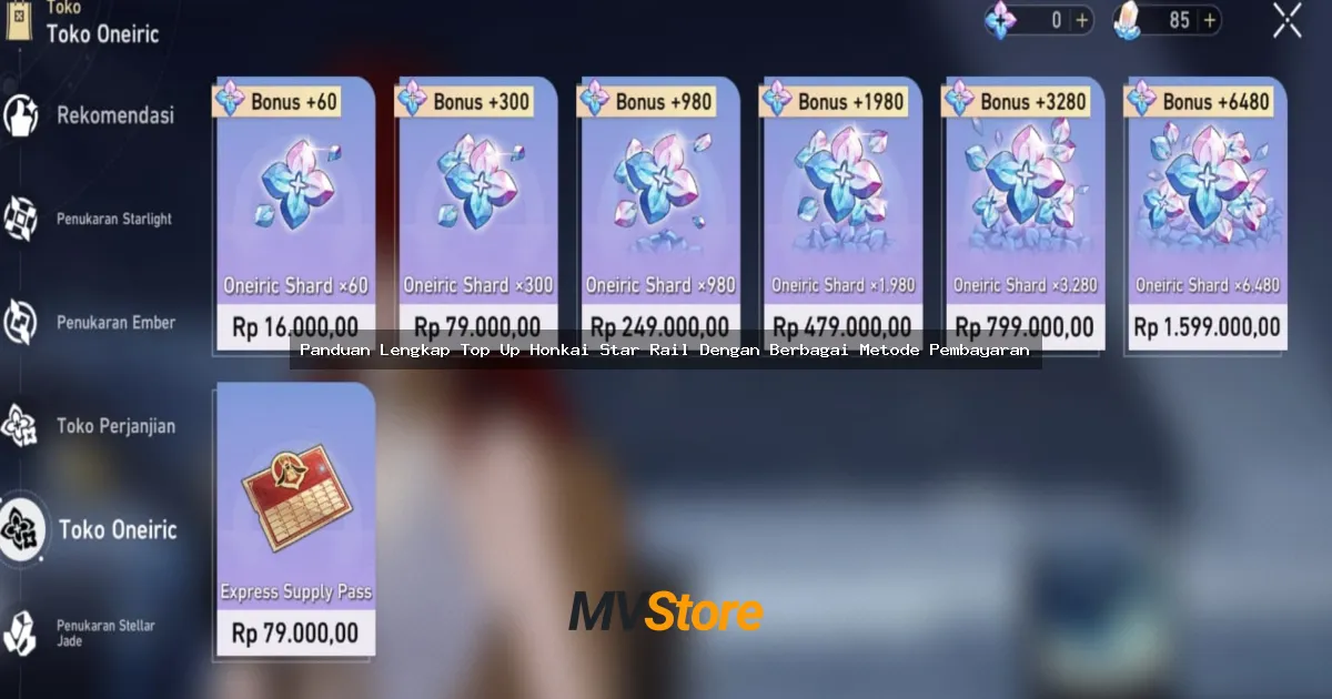 Panduan Lengkap Top Up Honkai Star Rail Dengan Berbagai Metode Pembayaran