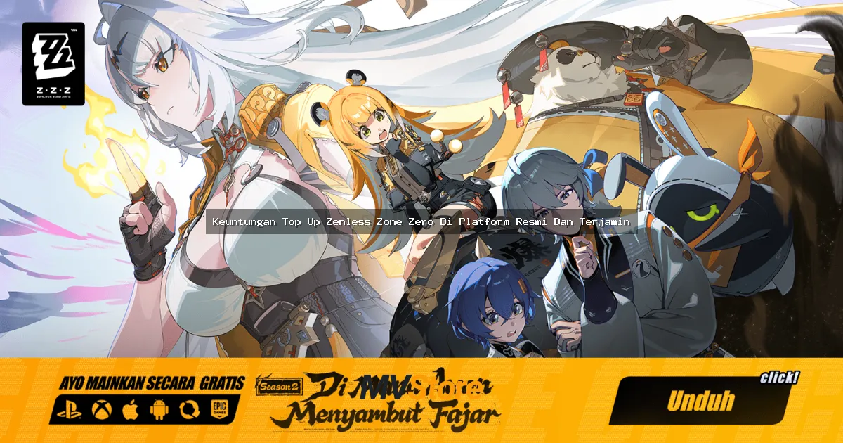Keuntungan Top Up Zenless Zone Zero Di Platform Resmi Dan Terjamin