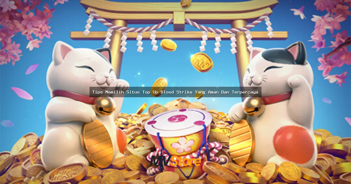 Tips Memilih Situs Top Up Blood Strike Yang Aman Dan Terpercaya