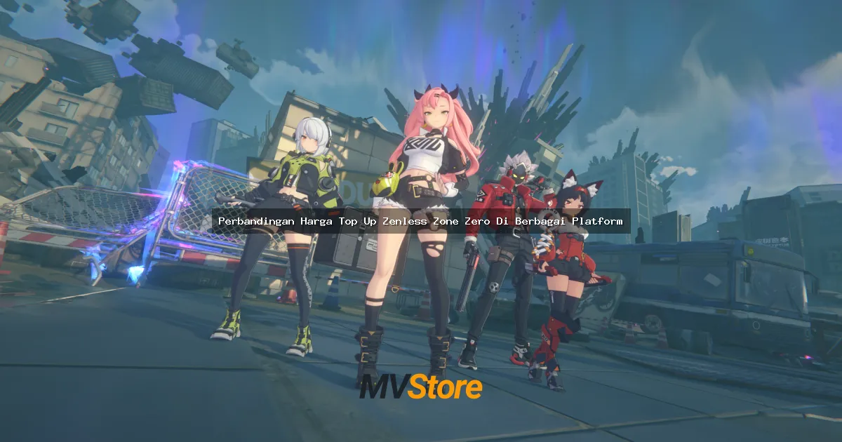 Perbandingan Harga Top Up Zenless Zone Zero Di Berbagai Platform: Mana yang Paling Worth It?