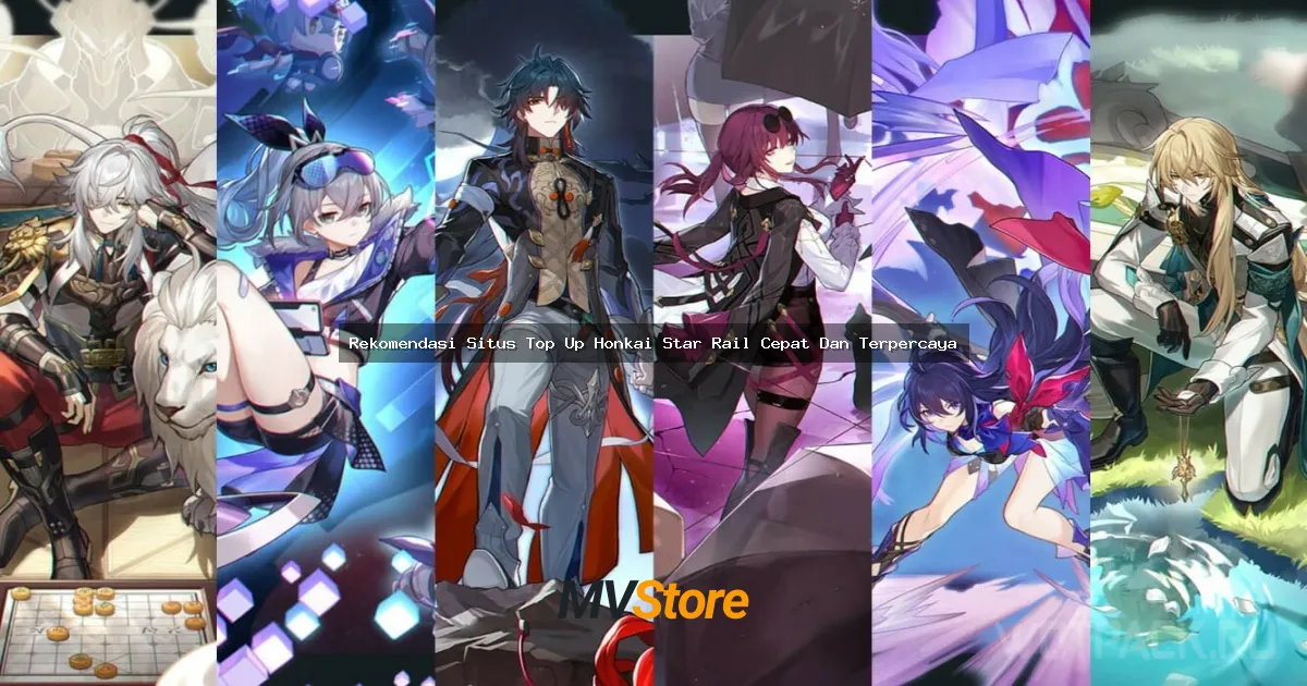 Rekomendasi Situs Top Up Honkai Star Rail Cepat Dan Terpercaya