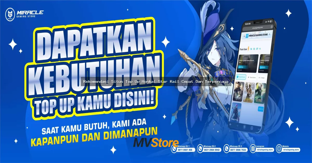 Rekomendasi Situs Top Up Honkai Star Rail Cepat Dan Terpercaya 2024: Auto Proses Tanpa Ribet!