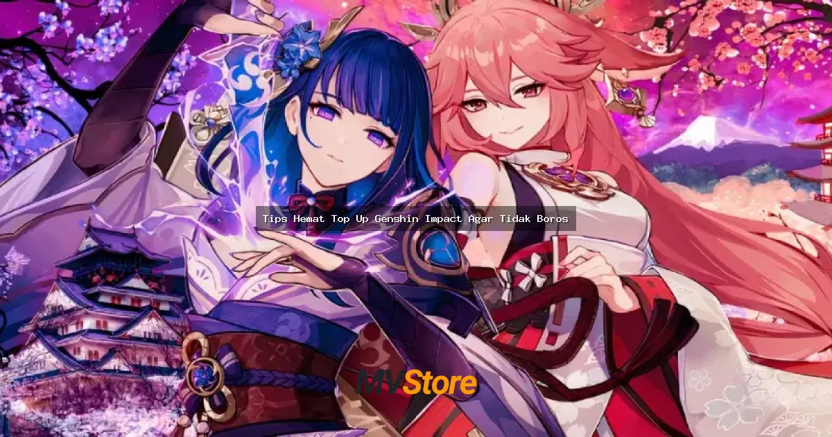Tips Hemat Top Up Genshin Impact Agar Tidak Boros: Cuan Terus Mainnya!