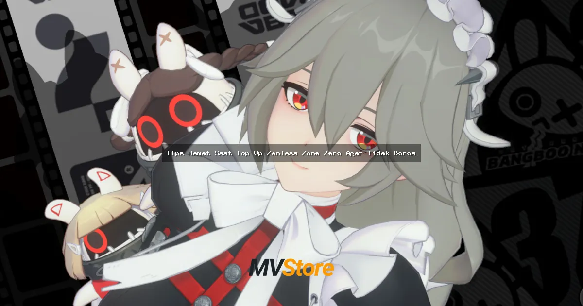 Tips Hemat Saat Top Up Zenless Zone Zero Agar Tidak Boros