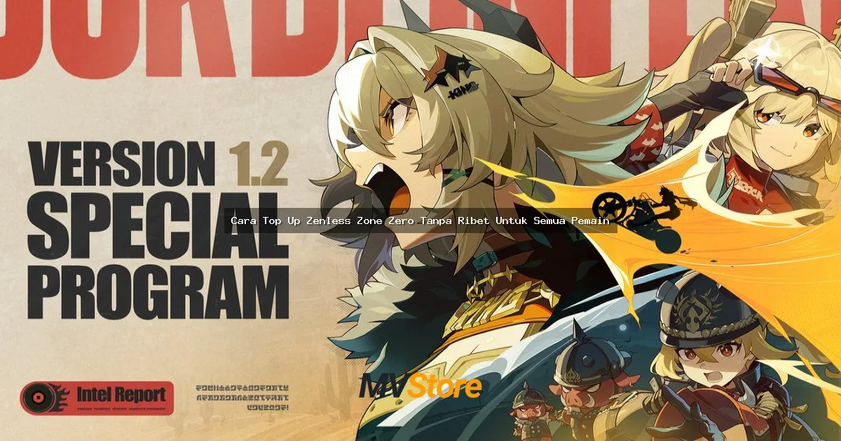 Cara Top Up Zenless Zone Zero Tanpa Ribet Untuk Semua Pemain