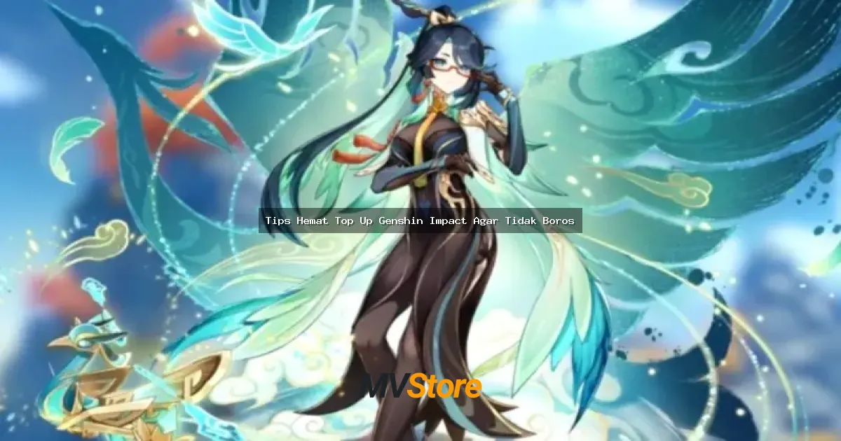 Tips Hemat Top Up Genshin Impact Agar Tidak Boros: Gacha Gak Bikin Bokek!