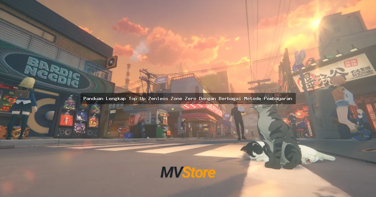 Panduan Lengkap Top Up Zenless Zone Zero Dengan Berbagai Metode Pembayaran