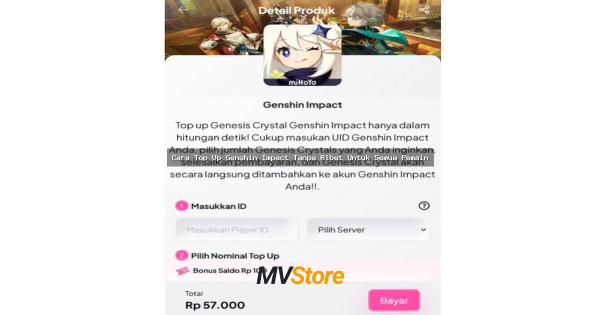 Cara Top Up Genshin Impact Tanpa Ribet Untuk Semua Pemain