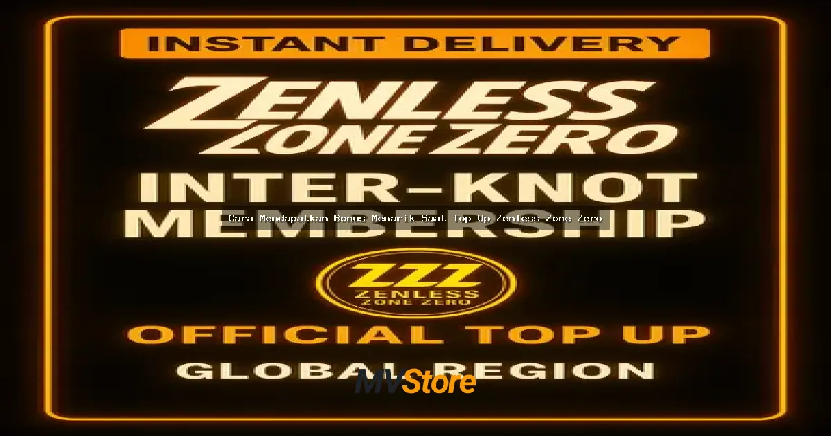 Cara Mendapatkan Bonus Menarik Saat Top Up Zenless Zone Zero: Gacha Cuan Anti Rugi!