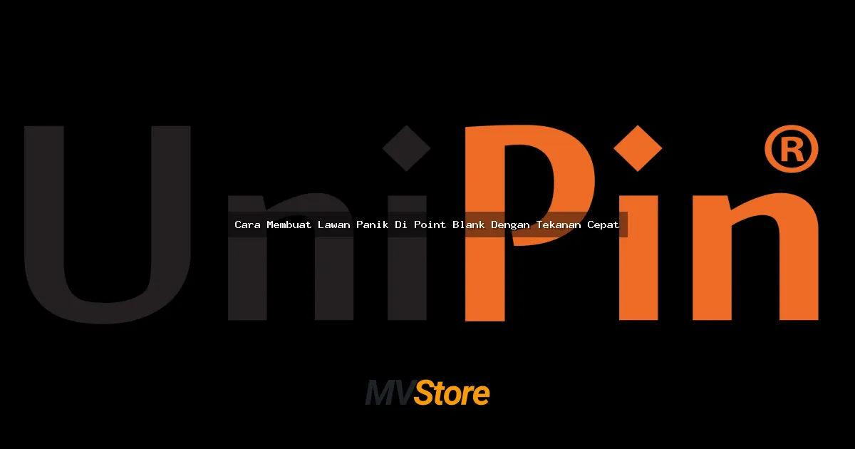 Cara Membuat Lawan Panik Di Point Blank Dengan Tekanan Cepat