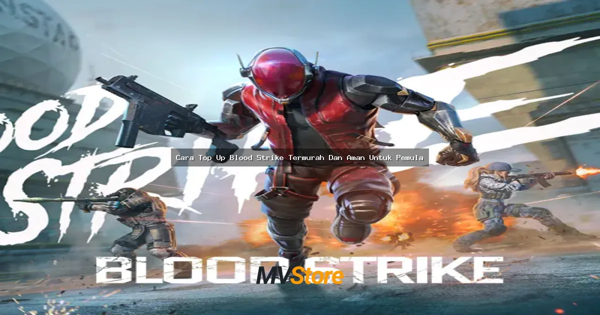 Cara Top Up Blood Strike Termurah Dan Aman Untuk Pemula
