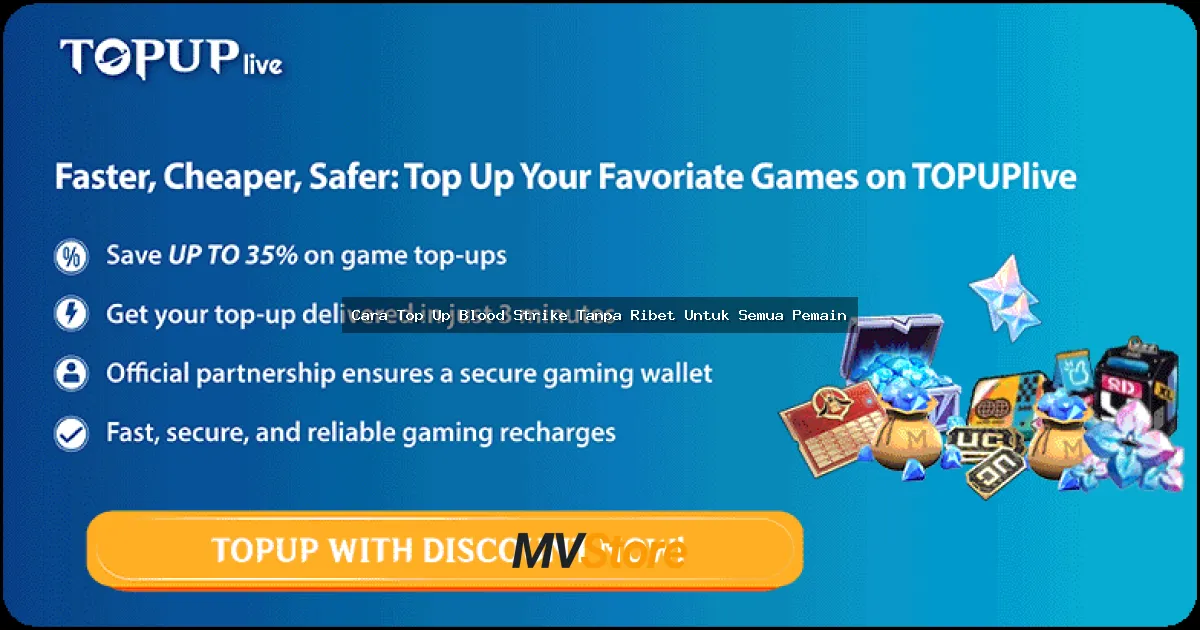 Cara Top Up Blood Strike Tanpa Ribet Untuk Semua Pemain