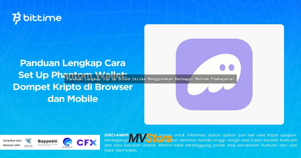 Panduan Lengkap Top Up Blood Strike Menggunakan Berbagai Metode Pembayaran
