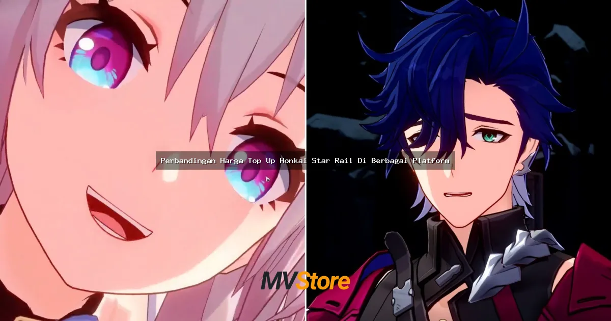 Perbandingan Harga Top Up Honkai Star Rail Di Berbagai Platform: Mana yang Paling Worth It?