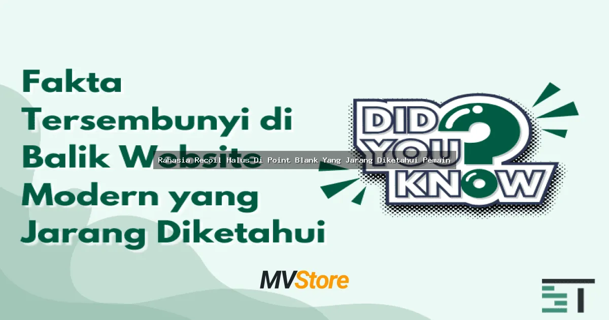 Rahasia Recoil Halus Di Point Blank Yang Jarang Diketahui Pemain