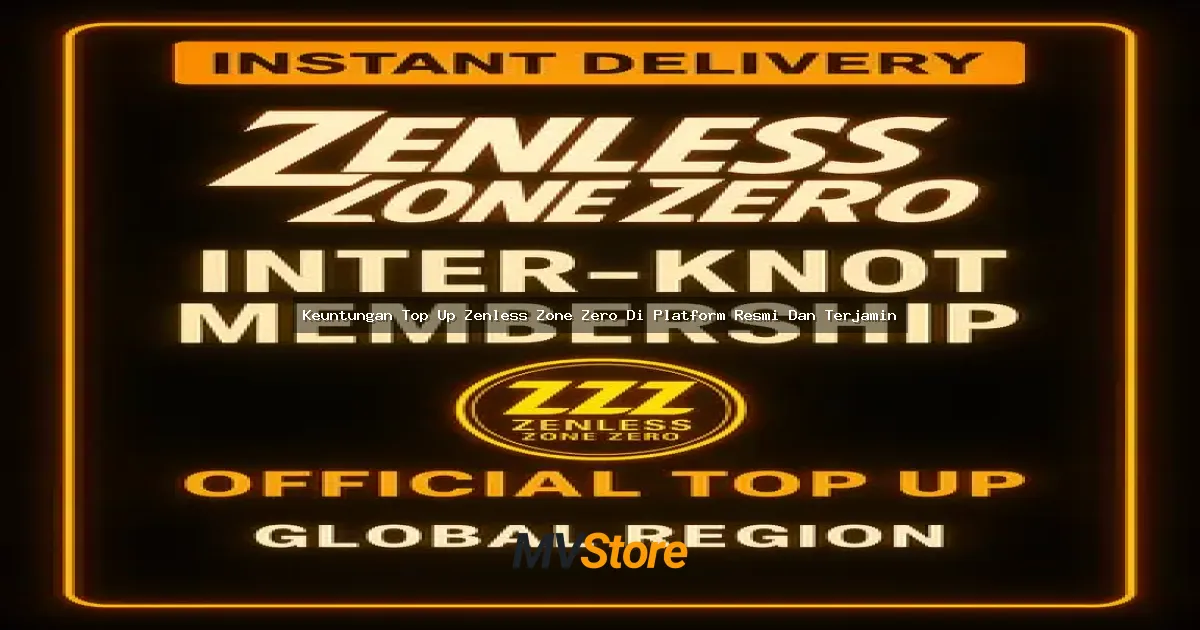 Keuntungan Top Up Zenless Zone Zero Di Platform Resmi Dan Terjamin