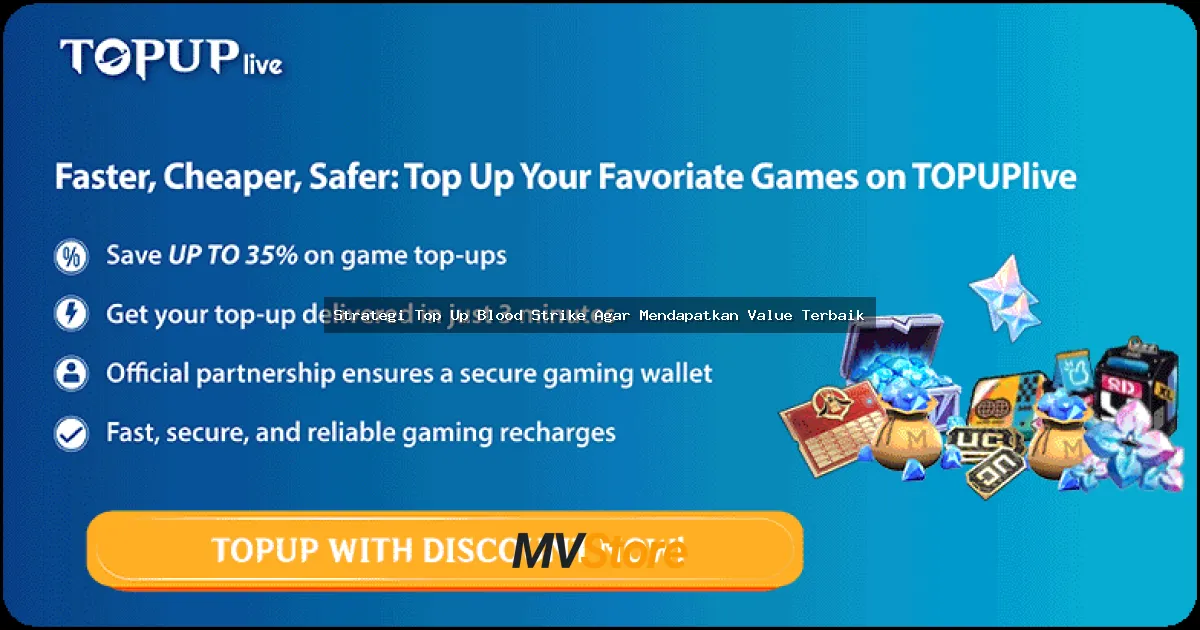 Strategi Top Up Blood Strike Agar Mendapatkan Value Terbaik