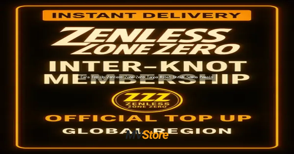 Cara Top Up Zenless Zone Zero Tanpa Ribet Untuk Semua Pemain