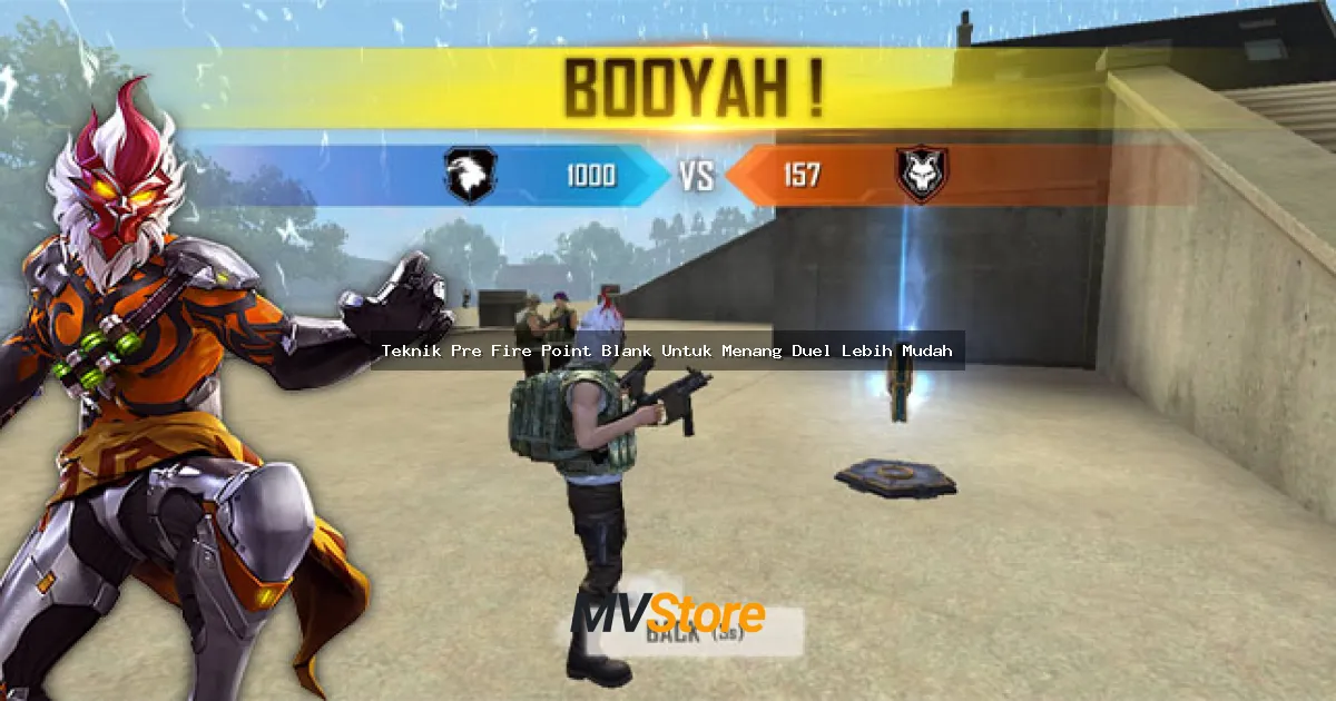 Teknik Pre Fire Point Blank Untuk Menang Duel Lebih Mudah