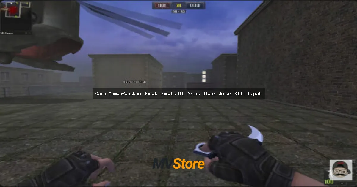 Cara Memanfaatkan Sudut Sempit Di Point Blank Untuk Kill Cepat