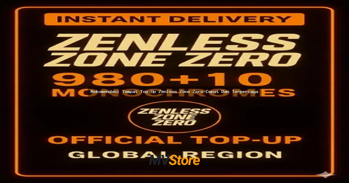 Rekomendasi Tempat Top Up Zenless Zone Zero Cepat Dan Terpercaya