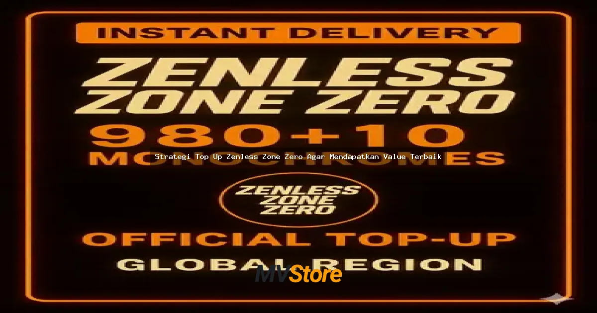 Strategi Top Up Zenless Zone Zero Agar Mendapatkan Value Terbaik