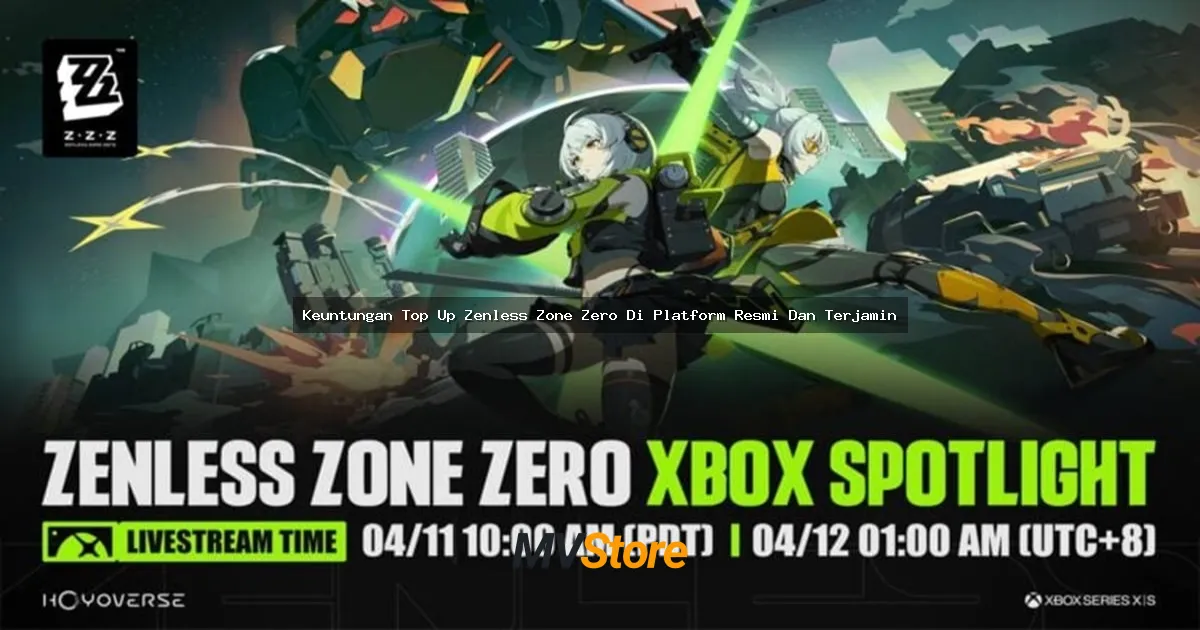 Keuntungan Top Up Zenless Zone Zero Di Platform Resmi Dan Terjamin