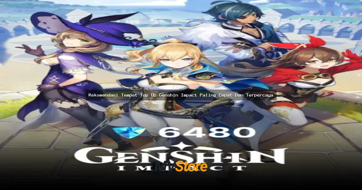 Rekomendasi Tempat Top Up Genshin Impact Paling Cepat Dan Terpercaya 2024