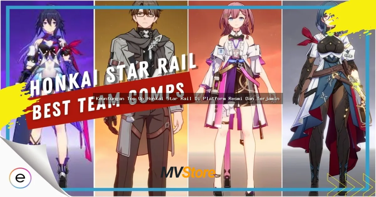 Keuntungan Top Up Honkai Star Rail Di Platform Resmi Dan Terjamin