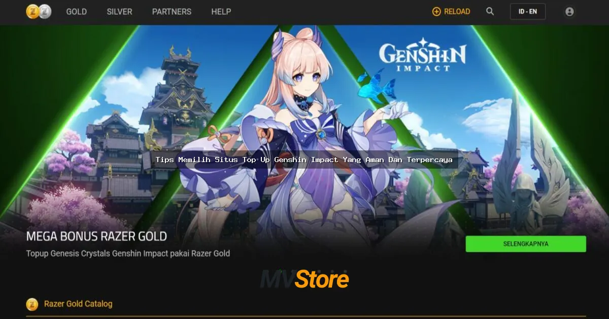Tips Memilih Situs Top Up Genshin Impact Yang Aman Dan Terpercaya