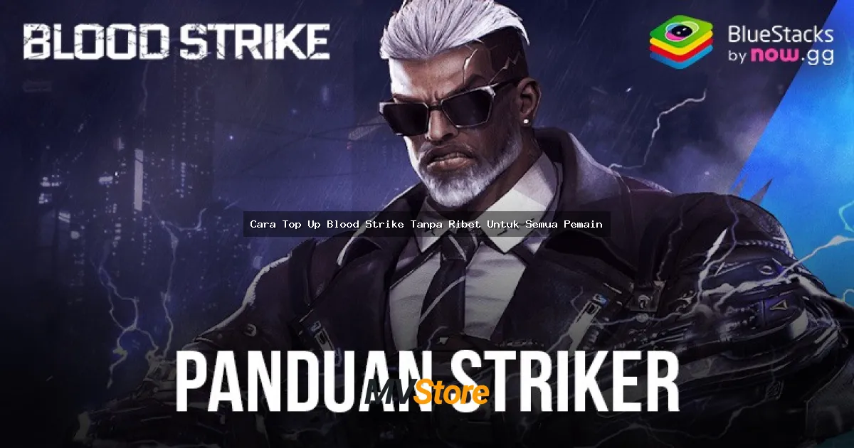 Cara Top Up Blood Strike Tanpa Ribet Untuk Semua Pemain