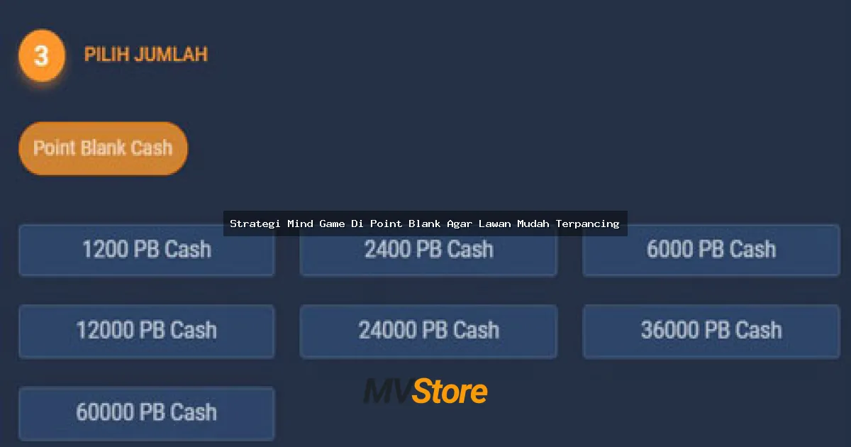 Strategi Mind Game Di Point Blank Agar Lawan Mudah Terpancing